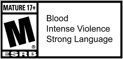 Blood, Intense Violence, Strong Language